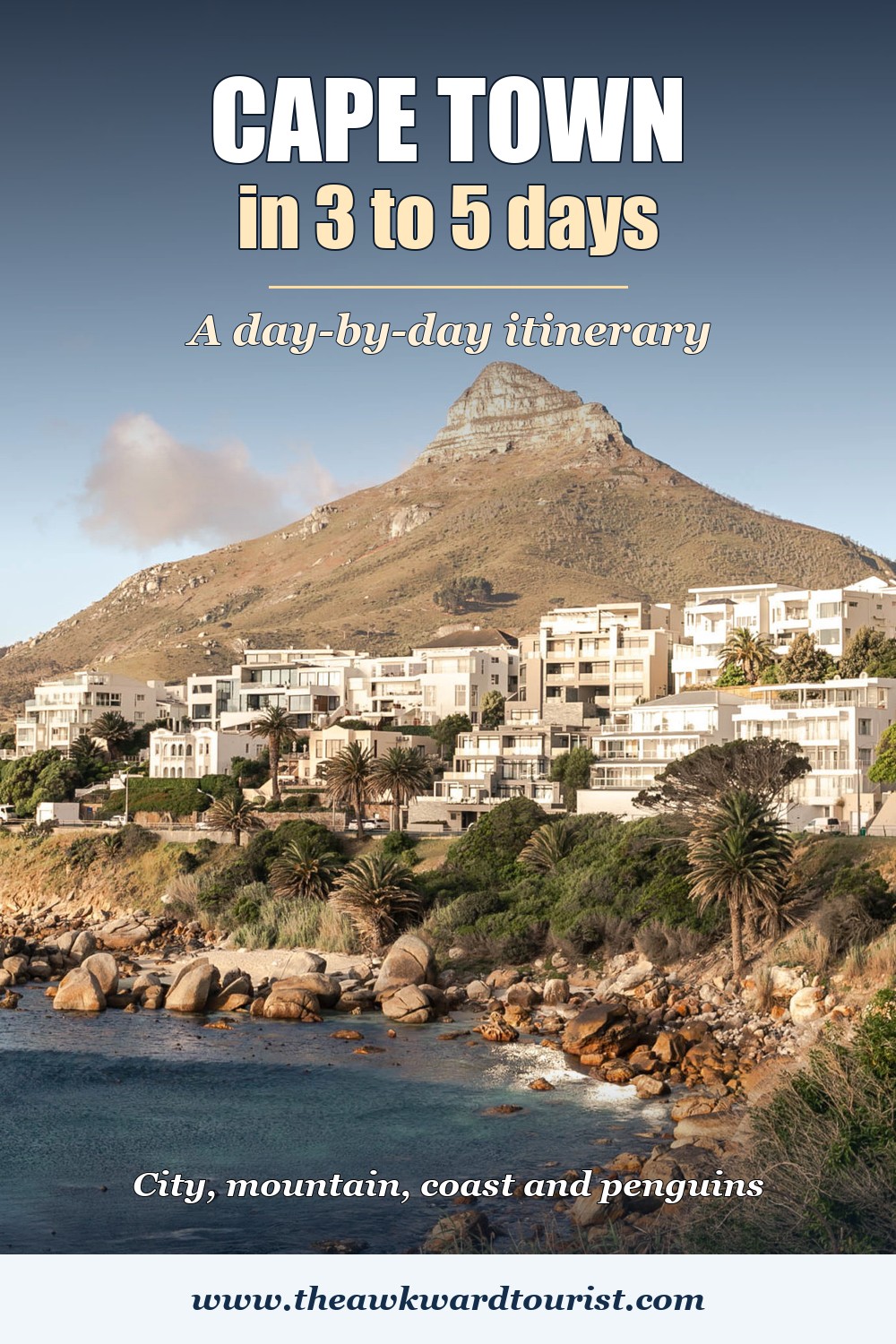 Camps Bay's white houses and rocky shoreline below Lion's Head, with the text Cape Town in 3 to 5 days: a day-by-day itinerary.